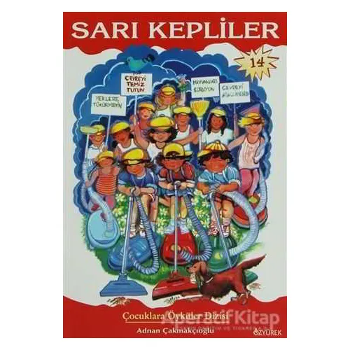 Sarı Kepliler - Adnan Çakmakçıoğlu - Özyürek Yayınları