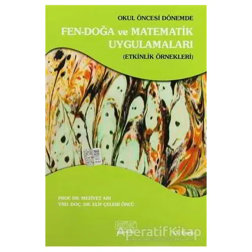 Okul Öncesi Dönemde Fen-Doğa ve Matematik Uygulamaları - Elif Çelebi Öncü - Kök Yayıncılık
