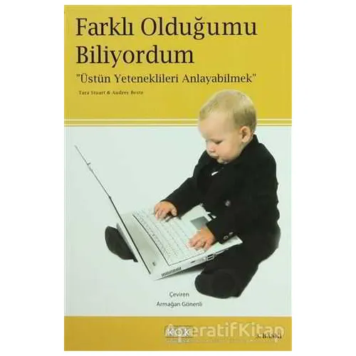 Farklı Olduğumu Biliyordum - Tara Stuart - Kök Yayıncılık