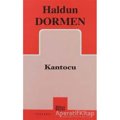 Kantocu - Haldun Dormen - Mitos Boyut Yayınları