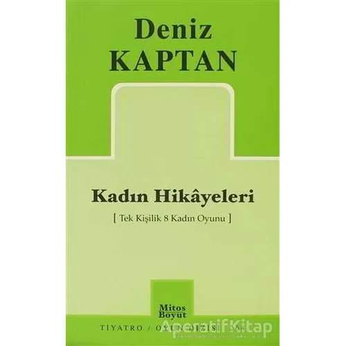 Kadın Hikayeleri - Deniz Kaptan - Mitos Boyut Yayınları