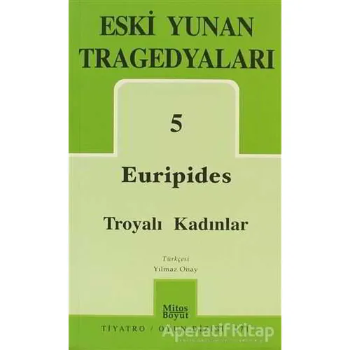 Euripides Troyalı Kadınlar - Euripides - Mitos Boyut Yayınları