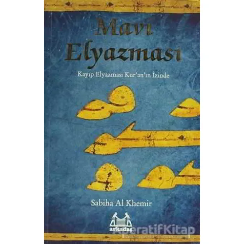 Mavi Elyazması - Sabiha Al Khemir - Arkadaş Yayınları