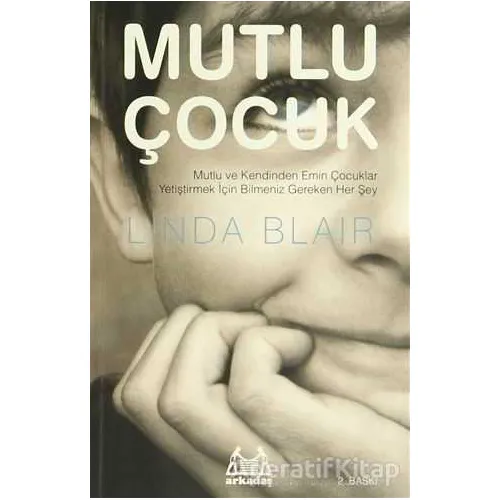 Mutlu Çocuk - Linda Blair - Arkadaş Yayınları