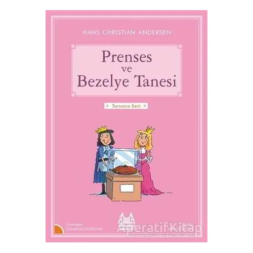 Prenses ve Bezelye Tanesi - Susanna Davidson - Arkadaş Yayınları