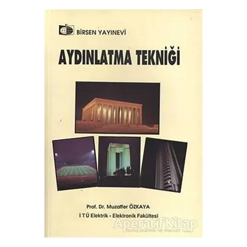Aydınlatma Tekniği - Muzaffer Özkaya - Birsen Yayınevi