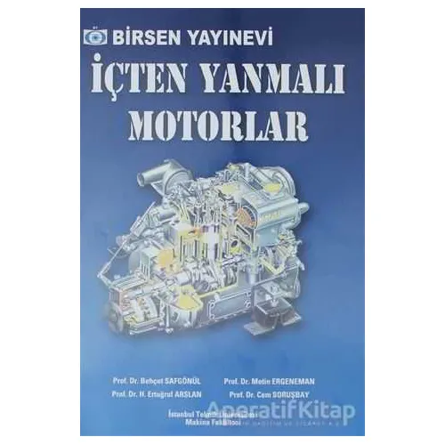 İçten Yanmalı Motorlar - Behçet Safgönül - Birsen Yayınevi