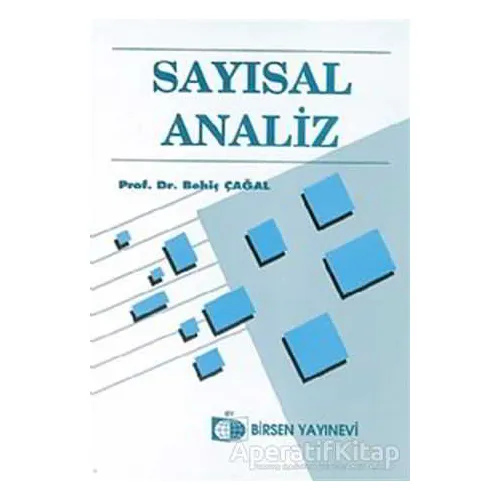 Sayısal Analiz - Behiç Çağal - Birsen Yayınevi