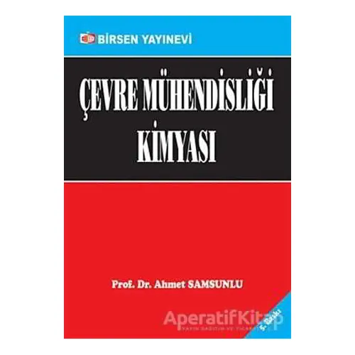 Çevre Mühendisliği Kimyası - Ahmet Samsunlu - Birsen Yayınevi