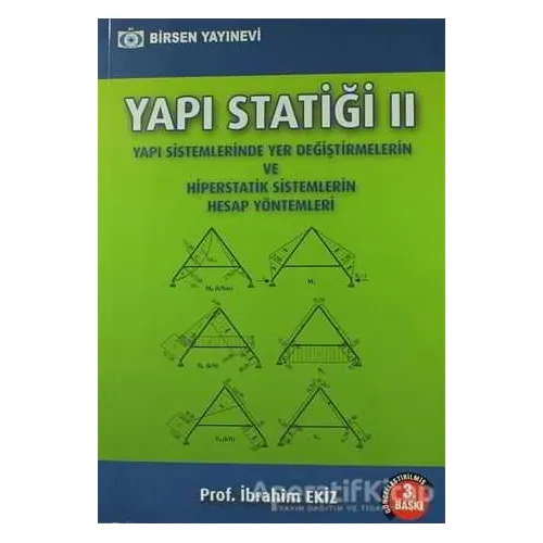 Yapı Statiği 2 - İbrahim Ekiz - Birsen Yayınevi