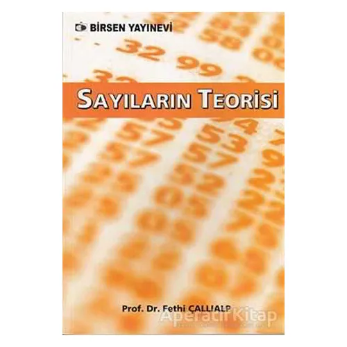 Sayıların Teorisi - Fethi Çallıalp - Birsen Yayınevi