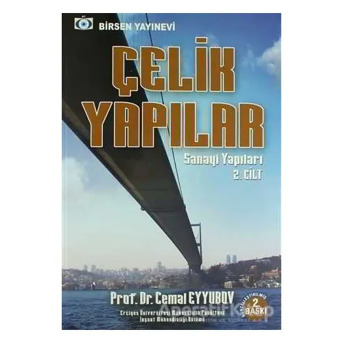 Çelik Yapılar Cilt: 2 Sanayi Yapıları - Cemal Eyyubov - Birsen Yayınevi