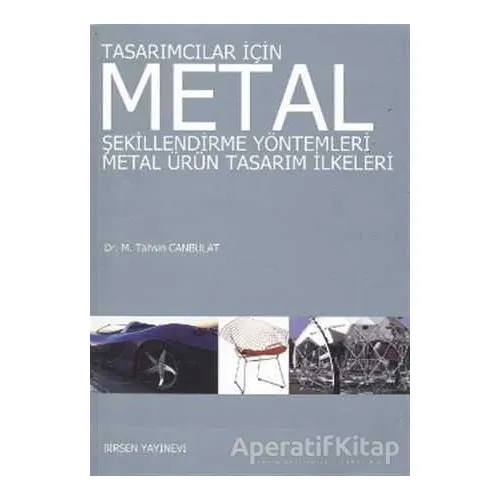 Tasarımcılar İçin Metal Şekillendirme Yöntemleri - Metal Ürün Tasarım İlkeleri