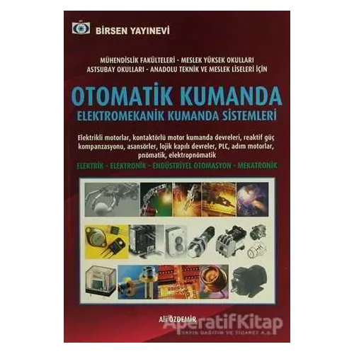 Otomatik Kumanda Elektromekanik Kumanda Sistemleri - Ali Özdemir - Birsen Yayınevi
