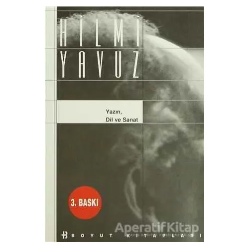 Yazın, Dil ve Sanat - Hilmi Yavuz - Boyut Yayın Grubu