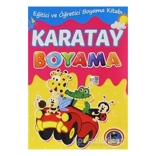 Karatay Boyama - Eğitici ve Öğretici Boyama Kitabı - Kolektif - Karatay Çocuk