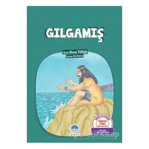 Gılgamış - Nuran Turan - Martı Çocuk Yayınları