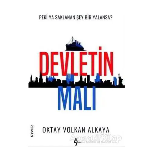 Devletin Malı - Oktay Volkan Alkaya - A7 Kitap