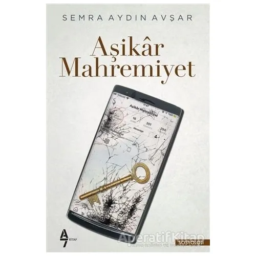 Aşikar Mahremiyet - Semra Aydın Avşar - A7 Kitap