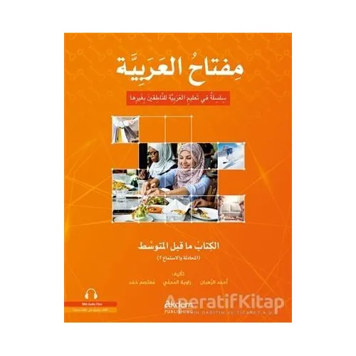 Miftahu’l-Arabiyye Başlangıç Seviyesi (Konuşma - Dinleme 1) - Kolektif - Akdem Yayınları