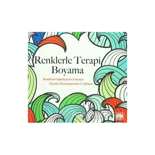Renklerle Terapi Boyama - Christina Rose - Martı Yayınları