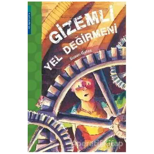 Gizemli Yel Değirmeni - Susan Gates - Martı Çocuk Yayınları