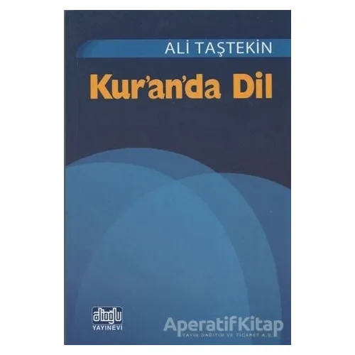 Kuranda Dil - Ali Taştekin - Alioğlu Yayınları