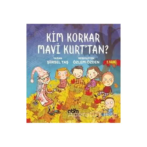 Kim Korkar Mavi Kurttan? - Şiirsel Taş - Abm Yayınevi