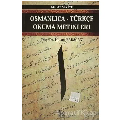 Osmanlıca-Türkçe Okuma Metinleri - Kolay Seviye-1 - Hasan Babacan - Altın Post Yayıncılık