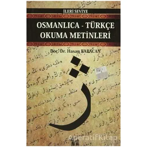 Osmanlıca-Türkçe Okuma Metinleri - İleri Seviye-8 - Hasan Babacan - Altın Post Yayıncılık