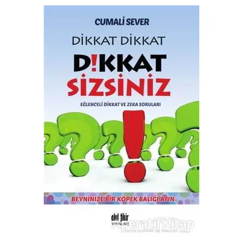 Dikkat Dikkat Dikkat Sizsiniz - Cumali Sever - Akıl Fikir Yayınları