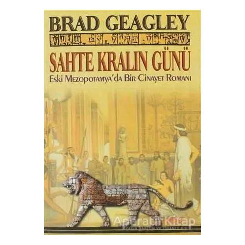 Sahte Kralın Günü - Brad Geagley - Abis Yayıncılık