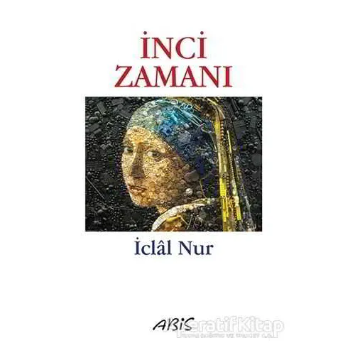 İnci Zamanı - İclal Nur - Abis Yayıncılık