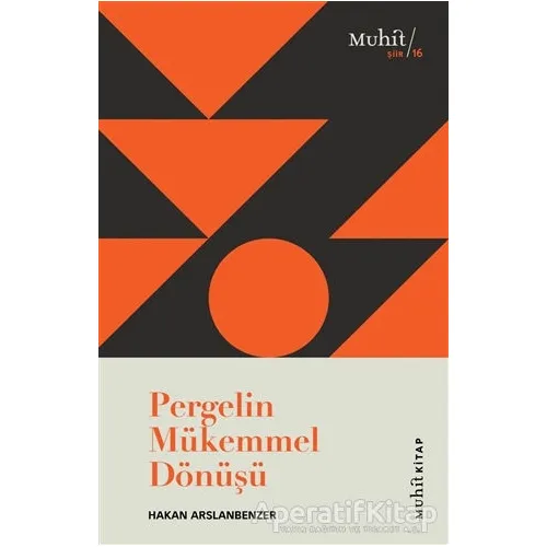 Pergelin Mükemmel Dönüşü - Hakan Arslanbenzer - Muhit Kitap
