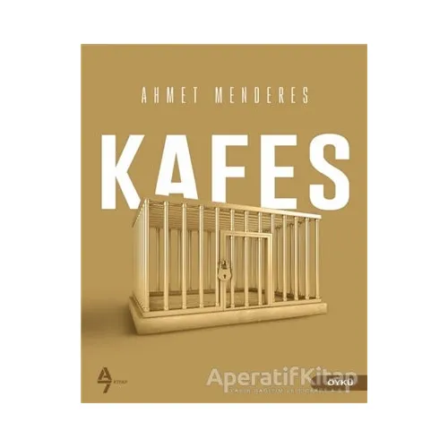 Kafes - Ahmet Menderes - A7 Kitap