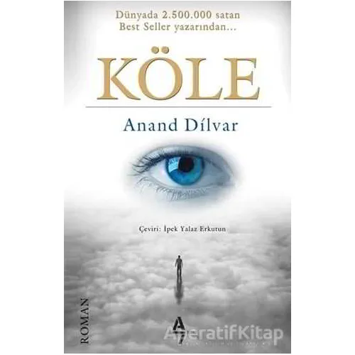 Köle - Anand Dilvar - A7 Kitap