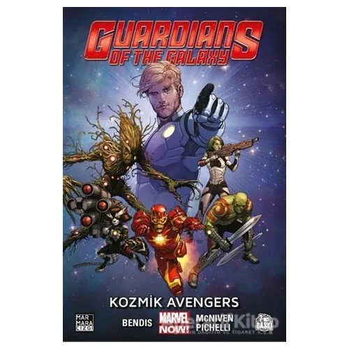 Guardians of the Galaxy Cilt 1 - Brian Michael Bendis - Marmara Çizgi