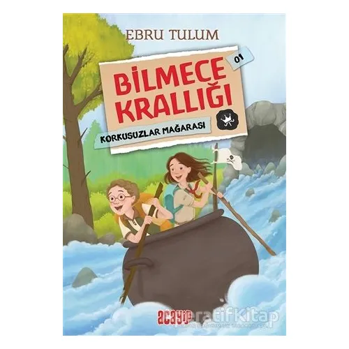 Bilmece Krallığı 1 - Korkusuzlar Mağarası - Ebru Tulum - Acayip Kitaplar