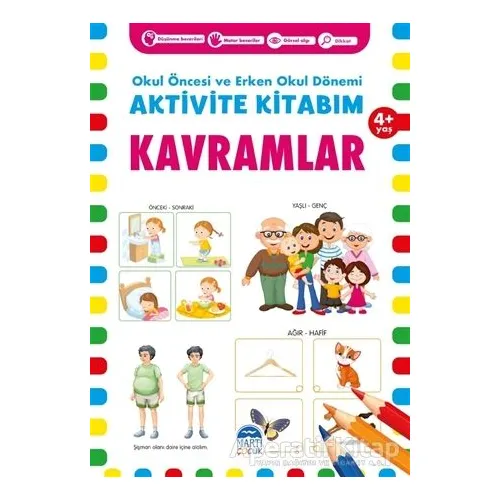 Kavramlar 4+ Yaş - Okul Öncesi ve Erken Okul Dönemi Aktivite Kitabım