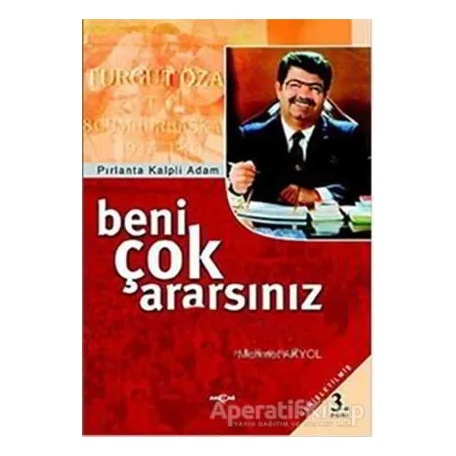 Beni Çok Ararsınız - Mehmet Akyol - Akçağ Yayınları