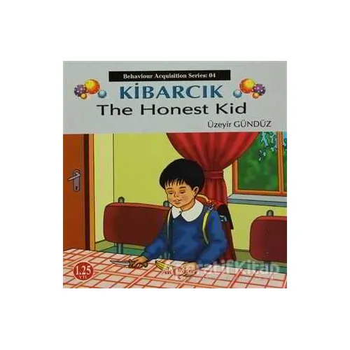Kibarcık The Honest Kid - Üzeyir Gündüz - Akçağ Yayınları