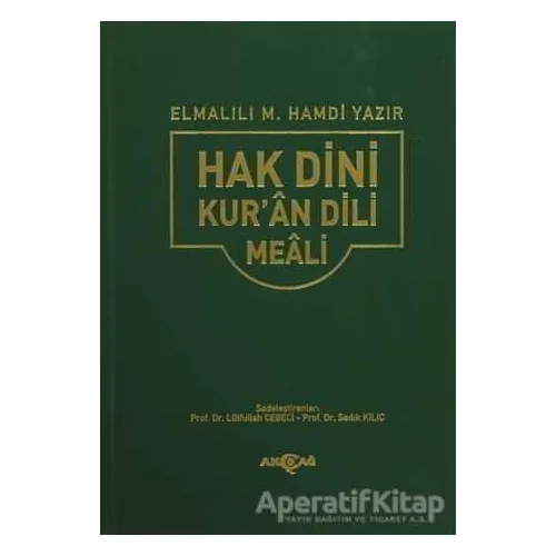 Hak Dini Kur’an Dili Meali (Orta Boy) - Elmalılı Muhammed Hamdi Yazır - Akçağ Yayınları