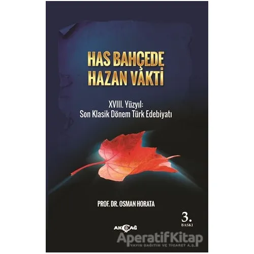 Has Bahçede Hazan Vakti - Osman Horata - Akçağ Yayınları