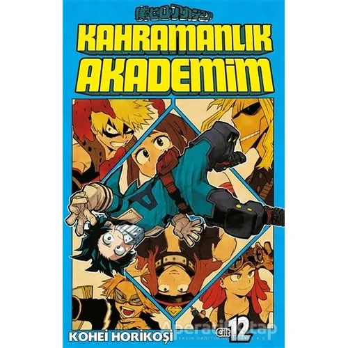 Kahramanlık Akademim 12. Cilt - Kohei Horikoşi - Gerekli Şeyler Yayıncılık