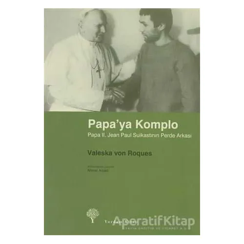 Papa’ya Komplo - Valeska von Roques - Yordam Kitap