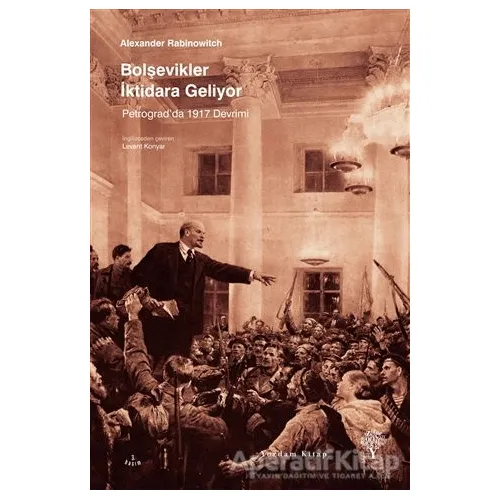 Bolşevikler İktidara Geliyor - Alexander Rabinowitch - Yordam Kitap