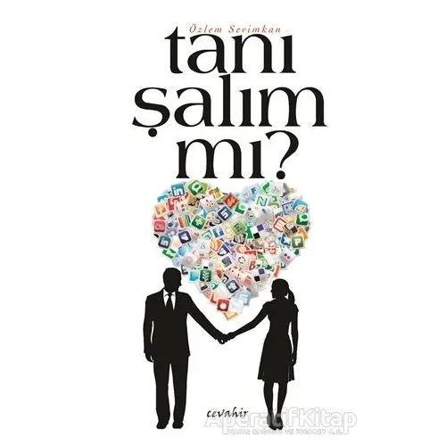Tanışalım mı? - Özlem Sevimkan - Cevahir Yayınları