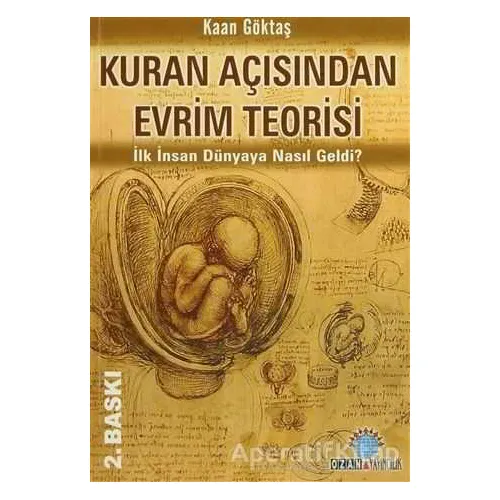 Kuran Açısından Evrim Teorisi - Kaan Göktaş - Ozan Yayıncılık