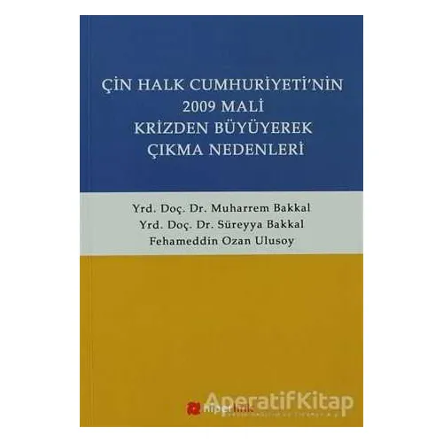 Çin Halk Cumhuriyetinin 2009 Mali Krizden Büyüyerek Çıkma Nedenleri