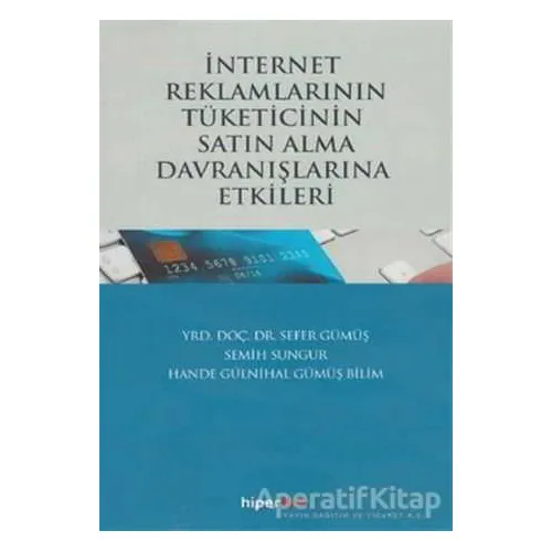 İnternet Reklamlarının Tüketicinin Satın Alma Davranışlarına Etkileri